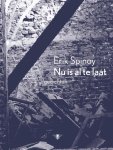 Erik Spinoy - Nu is al te laat