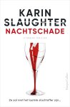 Karin Slaughter 38922 - Nachtschade Ze zal niet het laatste slachtoffer zijn...
