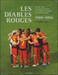Colin Francois - Diables Rouges : 1900-2014