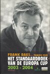 FRANK RAES - Het Standaardboek van de Europa Cup 2003-2004