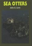 LOVE, John A. - Sea otters