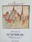 TRAUSCH Gilbert - Luxemburg - Opkomst van een Staat en van een Natie