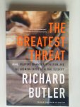 Butler, Richard - The Greatest Threat, Iraq, Weapons of mass destruction and the growing crisis of global security