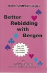 Bergen, Marty - Better rebidding with Bergen -Over 150 examples with detailed explanations