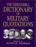 Peter G. Tsouras - Greenhill Dictionary of Miltary Quotations