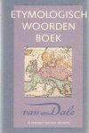 VEEN, P.A.F. VAN & SIJS, NICOLINE VAN DER - Etymologisch woordenboek. De herkomst van onze woorden VEEN, P.A.F. VAN & SIJS, NICOLINE VAN DER - Etymologisch woordenboek. De herkomst van onze woorden
