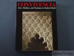 Vivian B Mann,Thomas F Glick and Jerrilynn D. Dodds. - Convivencia: Jews, Muslims, and Christians in medieval Spain.