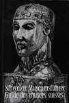 LAPAIRE, Claude. - SCHWEIZER MUSEUMSFUHRER.  GUIDE DES MUSEES SUISSES.  GUIDA DEI MUSEI SVIZZERI.