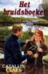 Claes, Catalijn - HET BRUIDSBOEKET