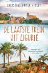 Christine Dwyer Hickey - De laatste trein uit LiguriÃ«