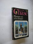 Chase, James Hadley / traduit de l'anglais - Planque-toi a la morgue  (Consider yourself dead)