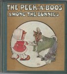 Preston, Chloë & George Howard-Vyse (illustraties); Z.H. (tekst) - The Peek-a-boos among the bunnies