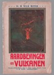 M Wilhelm Meyer - Aardbevingen en vulkanen. (Kosmos bibliotheek deel 6 )