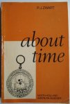 Zwart, P.J.. - About Time: A Philosophical Inquiry Into the Origin and Nature of Time.
