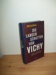 Altwegg, Jürg - Die langen Schatten von Vichy. Frankreich, Deutschland und die Rückkehr des Verdrängten