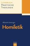 Albrecht Grözinger - Lehrbuch Praktische Theologie. Band 2. Homiletik