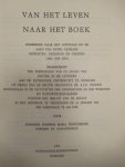 Westenbroek, J. - Van het leven naar het boek. Onderzoek naar het ontstaan en de aard van G. Gezelles gedichten, gezangen en gebeden