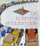Gilles Néret, Hervé Poulain - L'Art, la femme et l'automobile