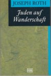 Roth, Joseph - Juden auf Wanderschaft.
