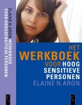 Elaine Aron, Elaine Aron - Het werkboek voor Hoog Sensitieve Personen