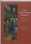 Bernhard Ridderbos, Anne van Buren, Henk Van Veen - Early Netherlandish Paintings rediscovery, reception and research