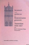 Lievense-Pelser, E. - Inventaris van de archieven der Remonstrantse gemeente te Amsterdam 1630-1927