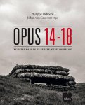 Philippe Debeerst 61647, Johan Van Cauwenberge 242010 - Opus 14-18 Kunstenaars aan het front van WO I