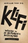 Adriaan van Dis - KliFi - Woede in de republiek Nederland