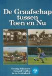 Dagevos, Jan (eindredactie) - De Graafschap tussen Toen en Nu - Veertig seizoenen betaald voetbal in de Achterhoek