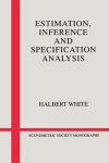 Halbert White - Estimation, Inference and Specification Analysis