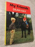 Dean Hay - My friends