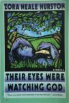 Zora Neale Hurston 220193 - Their Eyes Were Watching God
