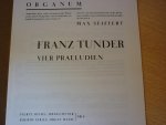 Tunder; Franz - Vier Praeludien