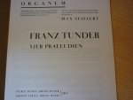 Tunder; Franz - Vier Praeludien