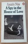 Nin, Anaïs - A Spy in the House of Love