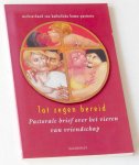 Werkverband van Katholieke Homo-Pastores - Tot zegen bereid. Pastorale brief over het vieren van vriendschap