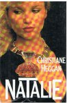 Heggan, Christiane - Natalie