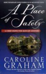 Caroline Graham - A Place of Safety Caroline Graham - A Place of Safety