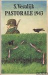 Vestdijk, Simon - Pastorale 1943. Roman uit de tijd van de Duitse overheersing