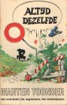 Toonder, Marten - Altijd dezelfde