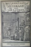 Luiken, Jan - Het leerzaam huisraad. Vertoond in Vijftig Konstige Figuuren, Met Godlyke Spreuken En Stichtelyke Verzen.
