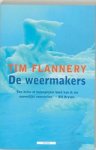 FLANNERY, Tim. - De weermakers
