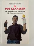 Finkers, H. - Ik Jan Klaassen / de verbiddelijkste teksten uit zijn theaterprogramma s