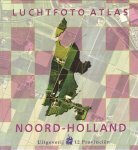 Diverse auteurs - Luchtfoto Atlas Noord-Holland , schaal 1 : 14.000, 254 pag. hardcover, gave staat