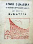 Effendie, Muchtar - Noord Sumatera en een beknopte geschiedenis.