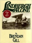 Gill, Brendan - Lindbergh Alone
