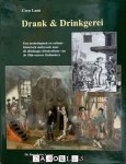 Cora Laan - Drank &amp; Drinkgerei. Eeen archeolosch en cultuurhistorisch onderzoek naar de alledaagse drinkcultuur van de 18de-eeuwse Hollanders