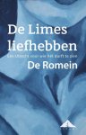 De Romein - De Limes liefhebben / een Utrecht voor wie het durft te zien
