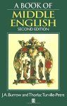 John Anthony Burrow, Thorlac Turville-petre - A book of Middle English