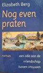 Elizabeth Berg - Nog even praten